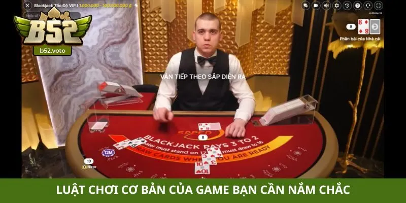 Blackjack online Luật chơi cơ bản của game bạn cần nắm chắc