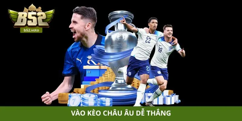 Thể thao Vào kèo châu âu dễ thắng