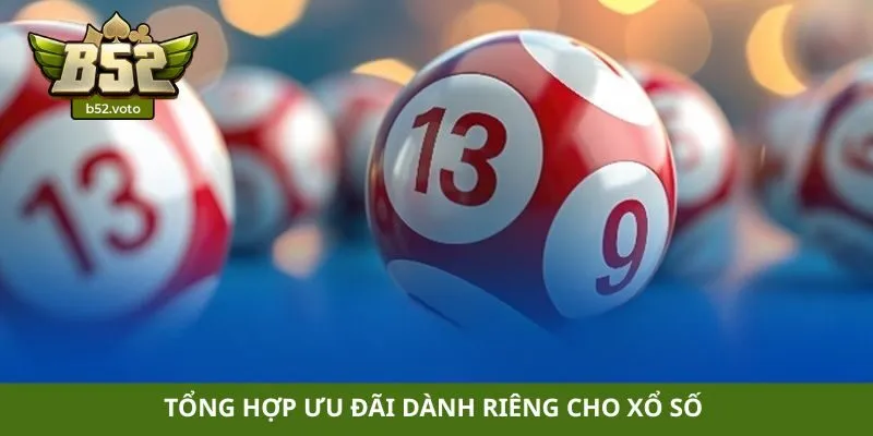 xổ số Tổng hợp ưu đãi dành riêng cho xổ số